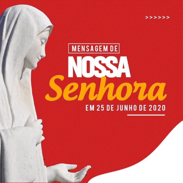 Mensagem de Nossa Senhora em 25/06/2020 em Medjugorje